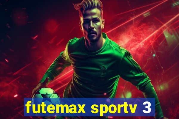 futemax sportv 3